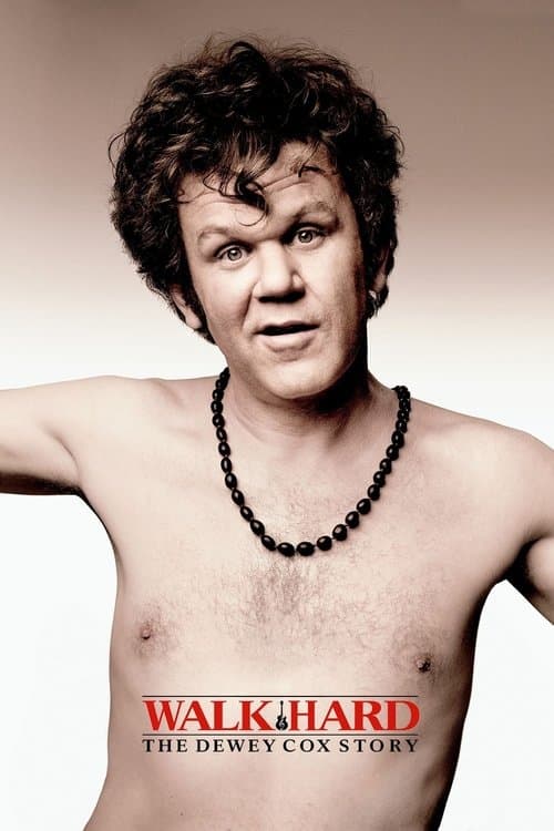 Walk Hard: The Dewey Cox Story 2007 official movie poster