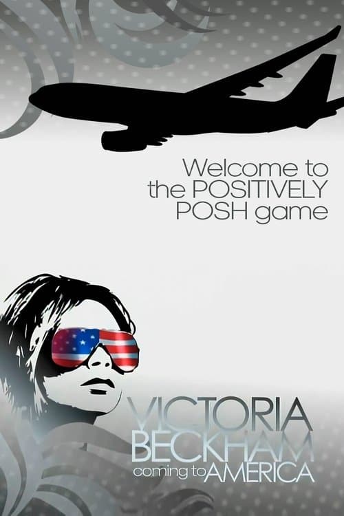 Victoria Beckham: Coming to America 2007 official movie poster